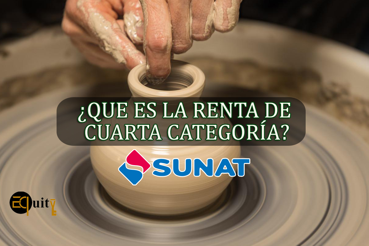 ¿Qué es la Renta de 4ta categoría?